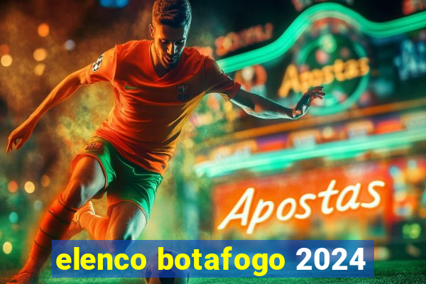 elenco botafogo 2024